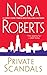 Private Scandals by Nora Roberts Private Scandals by Nora Roberts