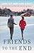 Friends to the End (Walnut Creek #0.5)