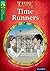 Oxford Reading Tree Treetops Time Chronicles: Level 12: Time Runners