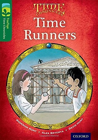 Oxford Reading Tree Treetops Time Chronicles: Level 12: Time Runners