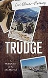 Trudge: A Midlife...