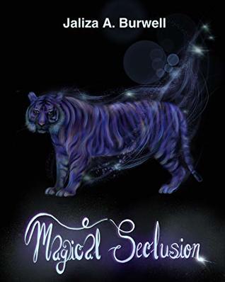 Magical Seclusion (Biomystic Security, #3)