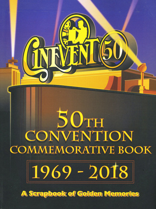 Cinevent 50th Convention Commemorative Book: 1969-2018