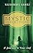 MYSTIC REFLECTIONS: A Journey to Your Self