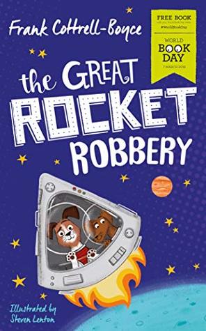 The Great Rocket Robbery: World Book Day 2019 (Kindle Edition)