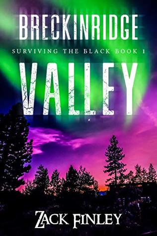 Breckinridge Valley: Surviving the Black--Book 1 of a Post-Apocalyptical series (Kindle Edition)
