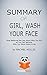 Summary of Girl, Wash Your ...