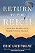 Return to the Reich by Eric Lichtblau