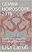 GEMINI HOROSCOPE 2019: Year...