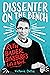 Dissenter on the Bench: Rut...