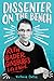 Dissenter on the Bench: Ruth Bader Ginsburg's Life and Work―For Teen Readers―A Captivating Exploration of Justice Ginsburg's Impact on American History, Civil Rights, and Gender Equality
