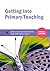 Getting into Primary Teaching (Critical Learning)