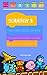 Scratch 3: The Practical Guide To Create Games Using Block Programming