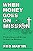 When Money Goes on Mission:...