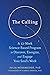 The Calling: A 12-Week Scie...