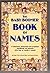 The Baby Boomer Book of Names : A Hilarious, Historical and Practical Handbook