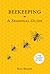 Beekeeping: A Seasonal Guide