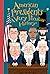 American Presidents: A Very...
