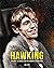 Hawking: The Man, the Geniu...