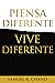 Piensa diferente, vive dife...