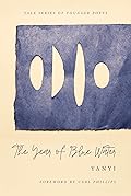 The Year of Blue Water (Volume 113) (Yale Series of Younger Poets)