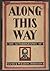 Along This Way: The Autobiography of James Weldon Johnson