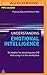 Understanding Emotional Intelligence