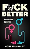 Fuck Better: A Si...