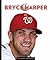 Bryce Harper (Big Time)