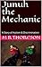 Junuh the Mechanic by M R Thoreson