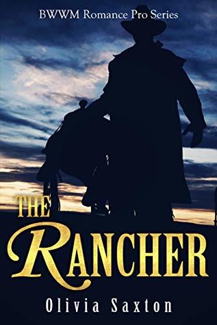 The Rancher (BWWM Romance Pro, #1)