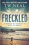 Freckled: A Memoi...