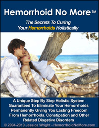 Hemorrhoid No More: Cure Hemorrhoids & Constipation Naturally ! (ebook)