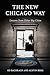The New Chicago Way by Edgar H Bachrach
