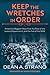 Keep the Wretches in Order by Dean Strang