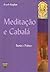 Meditacao e Cabala by Gxegauy