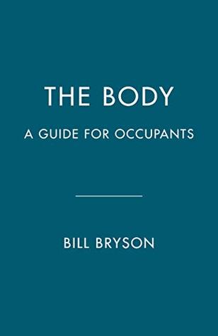 The Body: A Guide for Occupants