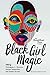 The BreakBeat Poets, Vol. 2: Black Girl Magic