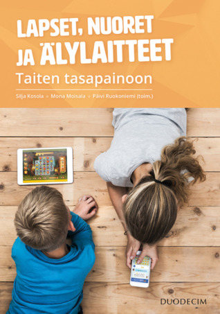 Lapset, nuoret ja älylaitteet – Taiten tasapainoon