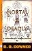 Mortal & Deadly