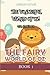 The Wonderful Wizard of Oz: The Fairy World Of Oz – Book 1 (Oz Complete Series)