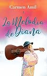 La melodía de Diana by Carmen Amil La melodía de Diana by Carmen Amil