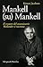Mankell (su) Mankell: Il cr...