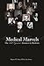 Medical Marvels: The 100 Greatest Advances in Medicine