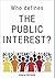 Who Defines the Public Inte...