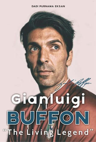 Gianluigi Buffon: The Living Legend