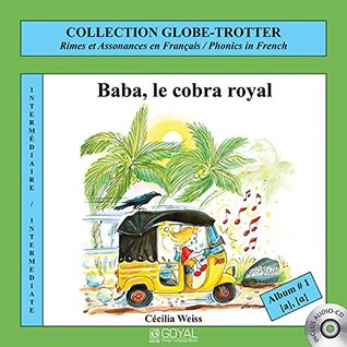 Baba Le Cobra Royal By Cecilia Weiss goodreads