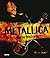 Metallica: Toda la historia