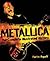 Metallica: A Historia Completa e Ilustrada (Em Portugues do Brasil)