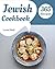 Jewish Cookbook 365 by Lucas Neill